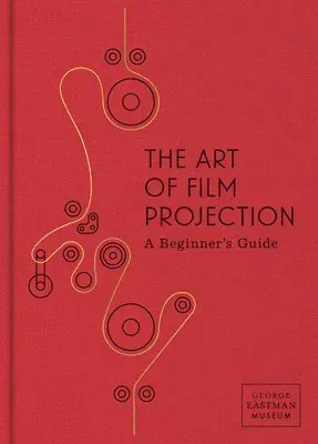 The Art of Film Projection