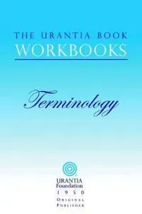 The Urantia Book Workbooks