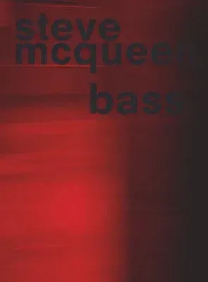 Steve McQueen - Bass