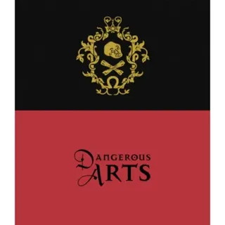 Dangerous Arts