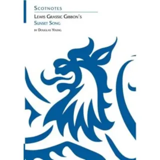 Lewis Grassic Gibbon's Sunset Song