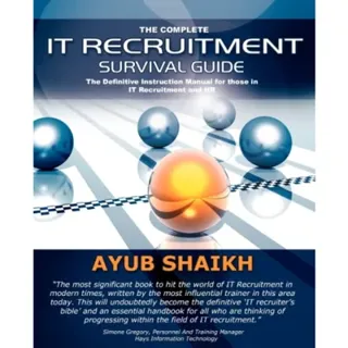 The Complete IT Recruitment Survival Guide