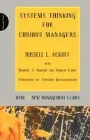 Systems Thinking for Curious Managers