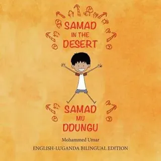 Samad in the Desert (Bilingual English - Luganda Edition)