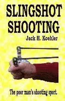 Slingshot Shooting