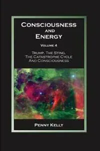 Consciousness and Energy, Volume 4
