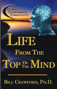 Crawford, B: Life From The Top Of The Mind