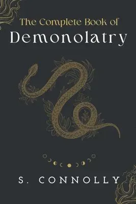 The Complete Book of Demonolatry