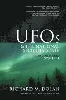 UFOs and the National Security State: The Cover-Up Exposed, 1973-1991