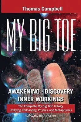My Big TOE Awakening Discovery Inner Workings