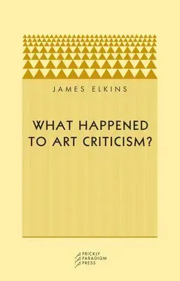 What Happened to Art Criticism?