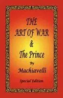 The Art of War & the Prince by Machiavelli - Special Edition
