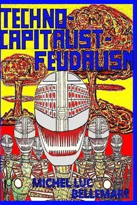 Techno-Capitalist-Feudalism