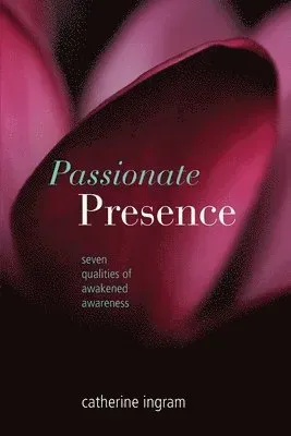 Passionate Presence