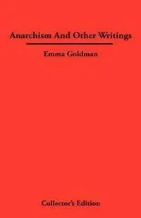 Anarchismn And Other Writings