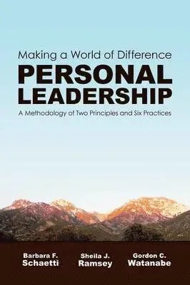 Making a World of Difference. Personal Leadership