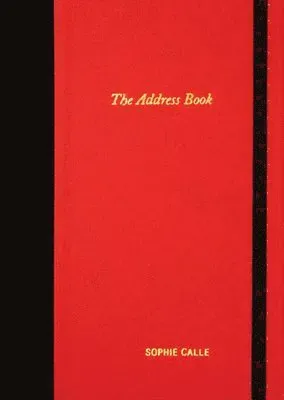Sophie Calle: The Address Book
