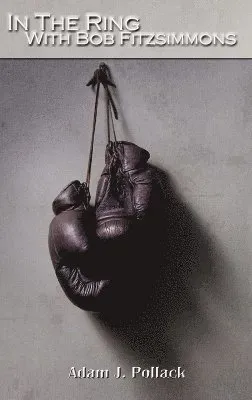 In the Ring With Bob Fitzsimmons