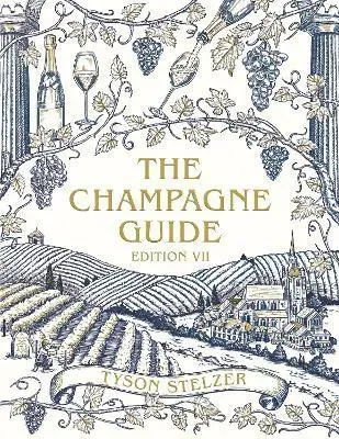 The Champagne Guide Edition VII