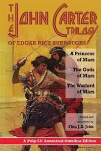 The John Carter Trilogy of Edgar Rice Burroughs