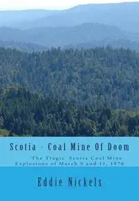 Nickels, E: SCOTIA - COAL MINE OF DOOM