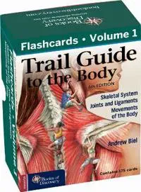 Trail Guide to the Body Flashcards Volume 1