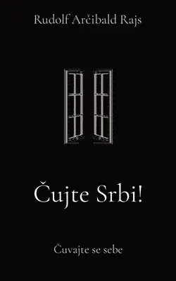 Cujte Srbi!