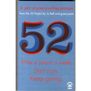 52: Write a Poem a Week. Start Now. Keep Going