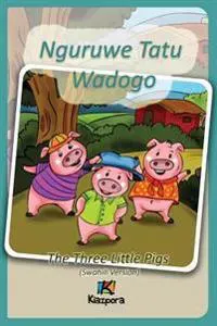 Nguruwe Watatu Wadogo - Swahili Children's Book