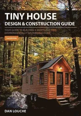 Tiny House Design and Construction Guide