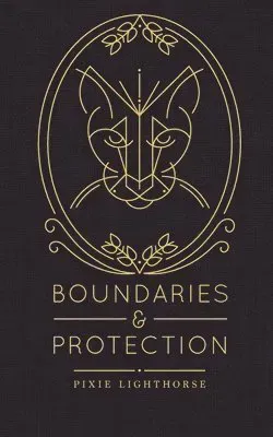 Boundaries & Protection