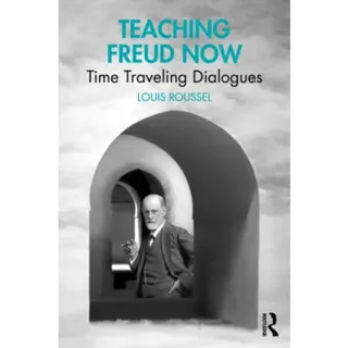 Teaching Freud Now
