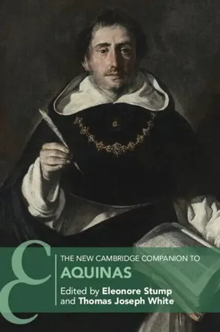 The New Cambridge Companion to Aquinas