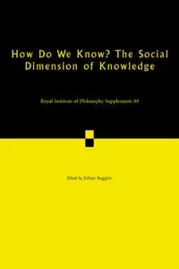 How Do We Know? The Social Dimension of Knowledge: Volume 89