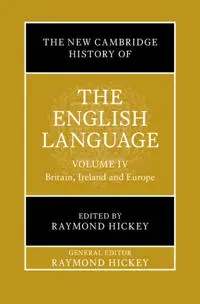 The New Cambridge History of the English Language: Volume 4