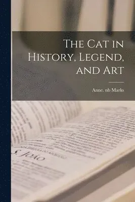 Cat in History, Legend, and Art