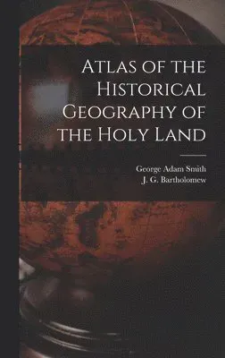 Atlas of the Historical Geography of the Holy Land