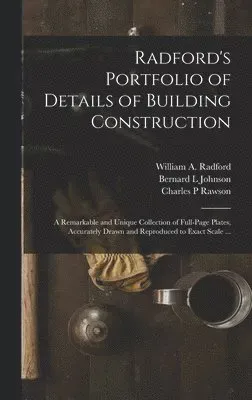 Radford's Portfolio of Details of Building Construction