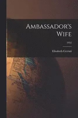 Ambassador's Wife; 1952