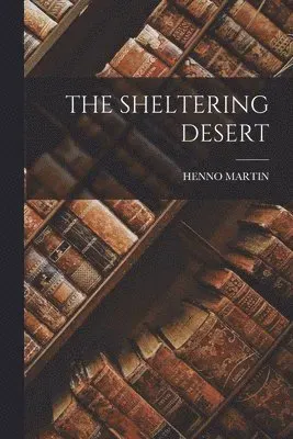Sheltering Desert
