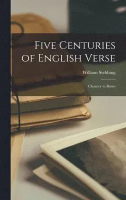Five Centuries of English Verse