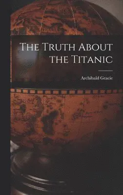 Truth About the Titanic