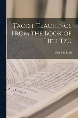 Taoist Teachings From the Book of Lieh Tzü