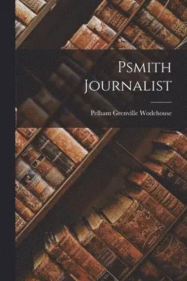 Psmith Journalist
