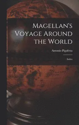 Magellan's Voyage Around the World: Index