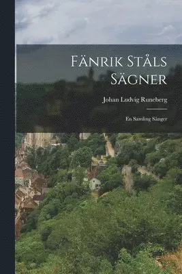 Fänrik Ståls Sägner