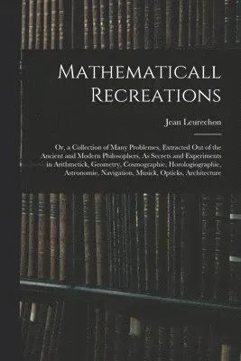 Mathematicall Recreations