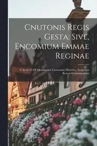 Cnutonis Regis Gesta