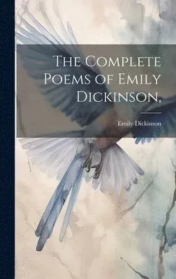 Complete Poems of Emily Dickinson,