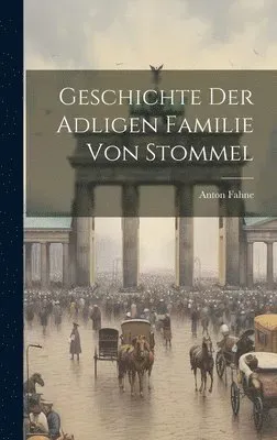 Geschichte der adligen Familie von Stommel